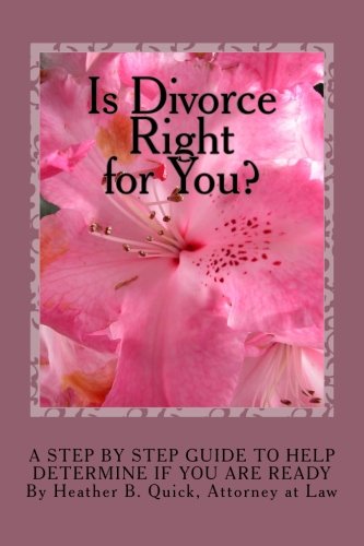Imagen de archivo de Is Divorce Right for You?: A Step by Step Guide to Determine if You are Ready a la venta por Revaluation Books