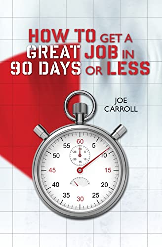 Stock image for How to Get a Great Job in 90 Days or Less for sale by THE SAINT BOOKSTORE