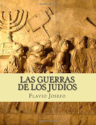 9781505445275: Las Guerras de los Judios (Spanish Edition)