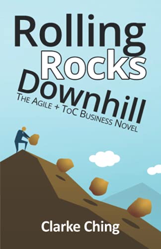 Stock image for Rolling Rocks Downhill: How to Ship YOUR Software Projects On Time, Every Time (Theory of Constraints Simplified) for sale by Goodwill of Colorado