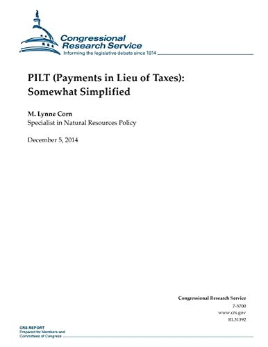 9781505450705: PILT (Payments in Lieu of Taxes): Somewhat Simplified