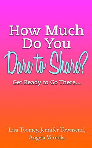 Stock image for How Much Do You Dare to Share?: Get Ready to Go There. for sale by SecondSale