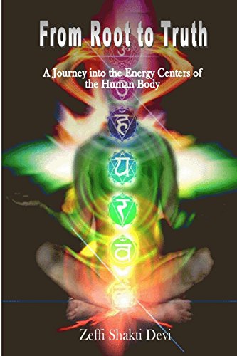 9781505456806: From Root to Truth: A Journey to the Energy Centers of the Human Body