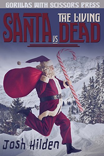 Beispielbild fr Santa Vs. the Living Dead zum Verkauf von Revaluation Books