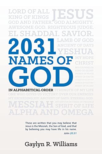 Beispielbild fr 2031 Names of God in Alphabetical Order: Transform Your Life as You Get to Know God in New Ways zum Verkauf von Save With Sam