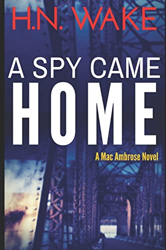 Stock image for A Spy Came Home (Mac Ambrose) for sale by Open Books