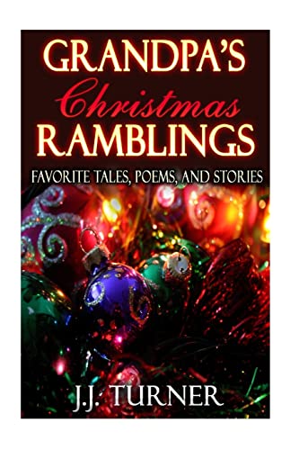 Imagen de archivo de Grandpa's Christmas Ramblings: Favorite Tales, Poems, and Stories a la venta por THE SAINT BOOKSTORE