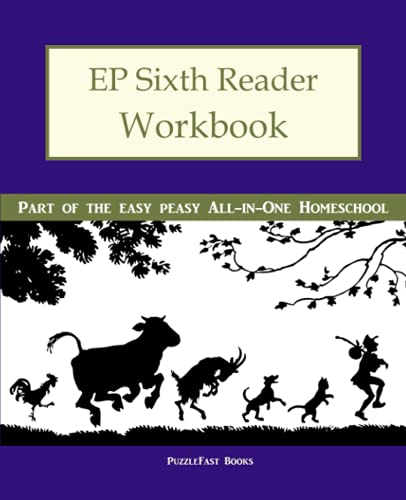 Beispielbild fr EP Sixth Reader Workbook: Part of the Easy Peasy All-in-One Homeschool (Ep Reader) zum Verkauf von ThriftBooks-Dallas