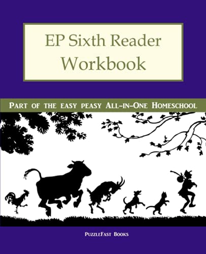 Stock image for EP Sixth Reader Workbook: Part of the Easy Peasy All-in-One Homeschool (Ep Reader) for sale by BooksRun