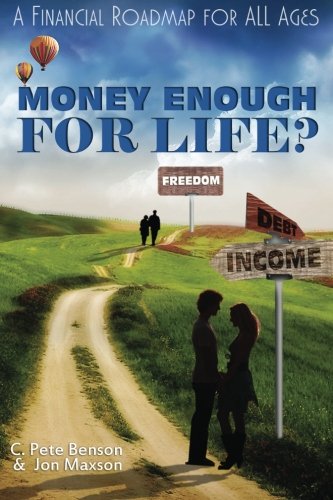 Imagen de archivo de Money Enough for LIFE?: A Financial Roadmap for All Ages a la venta por Gulf Coast Books