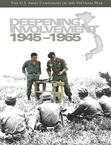 Imagen de archivo de Deepening Involvement 1945-1965: the U. S. Army Campaigns of the Vietnam War a la venta por Better World Books