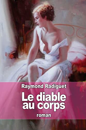 9781505475999: Le diable au corps (French Edition)