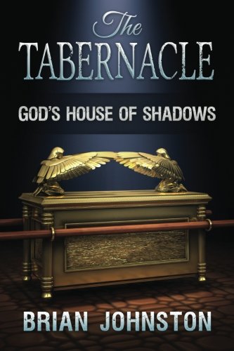 9781505477290: The Tabernacle: God's House of Shadows: Volume 2 (Search For Truth Series)