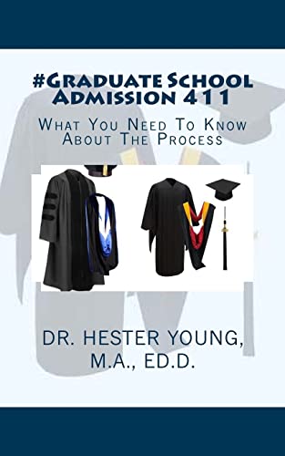 Beispielbild fr Graduate School Admission 411: What You Need To Know About The Process zum Verkauf von THE SAINT BOOKSTORE