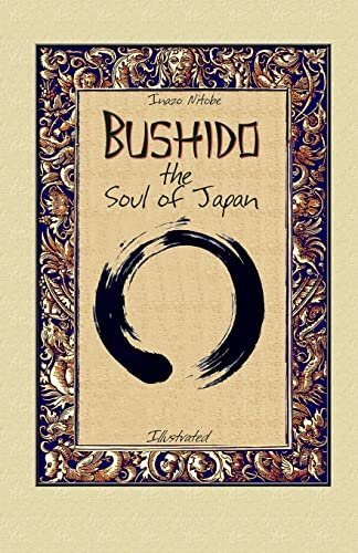 Beispielbild fr Bushido the Soul of Japan: Illustrated (Svetlina ot Iztok) zum Verkauf von Dream Books Co.