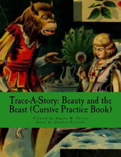 9781505501940: Trace-A-Story: Beauty and the Beast (Cursive Practice Book)