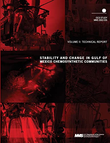 Stock image for Stability and Change in Gulf of Mexico Chemosynthetic Communities Volume 2: Technical Report for sale by Lucky's Textbooks