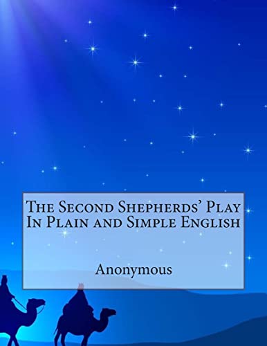 Beispielbild fr The Second Shepherds' Play In Plain and Simple English zum Verkauf von A Team Books