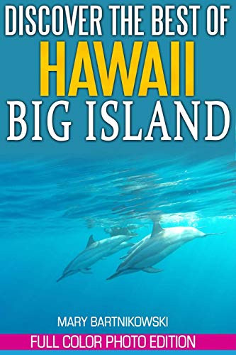 Stock image for Discover the Best of Big Island, Hawaii: Volume 2 (Tales of a Travel Warrior) for sale by Reuseabook