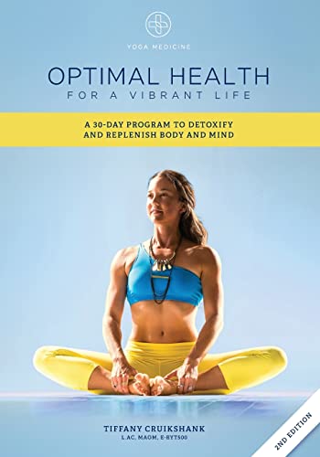 Stock image for Optimal Health for a Vibrant Life: A 30-Day Program to Detoxify and Replenish Body and Mind for sale by Goodwill