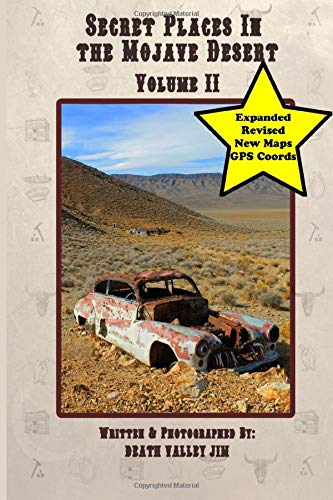 Beispielbild fr Secret Places in the Mojave Desert Vol. II (Revised & Expanded): Volume 2 zum Verkauf von Revaluation Books