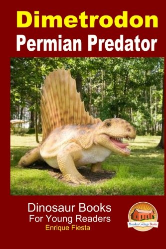 Imagen de archivo de Dimetrodon - Permian Predator a la venta por Revaluation Books