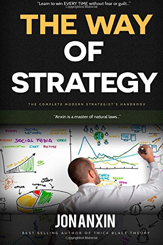 9781505535273: The Way Of Strategy: Volume 3 (The Way Of Jon Anxin)