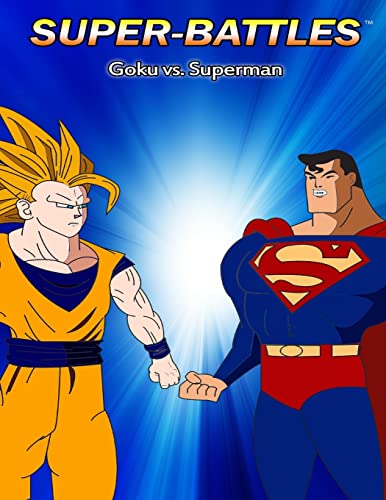 Beispielbild fr Super-Battles: Goku v/s Superman zum Verkauf von PlumCircle
