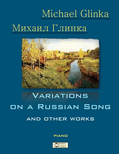 Stock image for Glinka. Variations on a Russian Song and other Works. (Russian Music for Children) for sale by Save With Sam