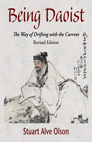 Imagen de archivo de Being Daoist: The Way of Drifting with the Current (Revised Edition) a la venta por WorldofBooks