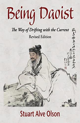 Stock image for Being Daoist: The Way of Drifting with the Current (Revised Edition) for sale by WorldofBooks