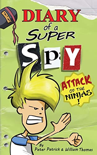 Stock image for Diary of a Super Spy 2: Attack of the Ninjas! (The Diary of a Sixth Grade Super Spy) for sale by SecondSale