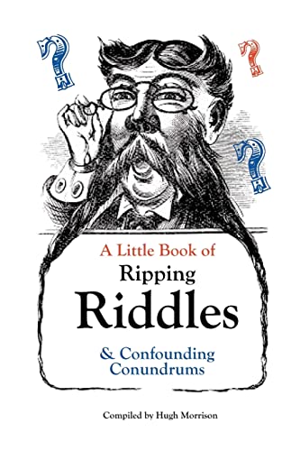 Imagen de archivo de A Little Book of Ripping Riddles and Confounding Conundrums a la venta por ThriftBooks-Dallas