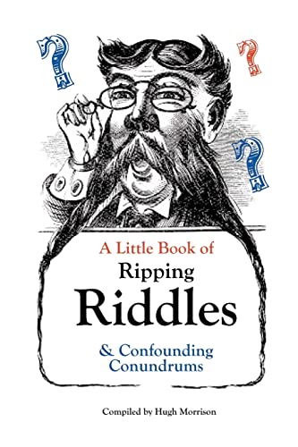 Stock image for A Little Book of Ripping Riddles and Confounding Conundrums for sale by WorldofBooks