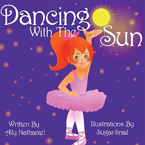 Stock image for Dancing With the Sun (Girls empowerment and self esteem) for sale by Goodwill