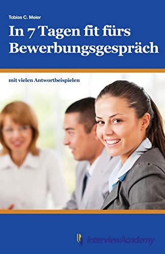 9781505551396: In 7 Tagen fit frs Bewerbungsgesprch