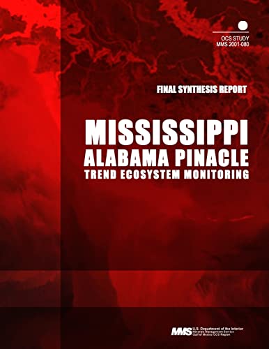 Beispielbild fr Mississippi/ Alabama Pinnacle Trend Ecosystem Monitoring, Final Synthesis Report zum Verkauf von Lucky's Textbooks