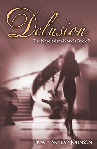 9781505558173: Delusion: The Narcissism Novels-Book 2