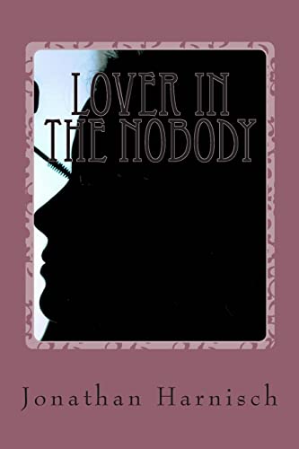 Stock image for Lover in the Nobody for sale by HPB Inc.