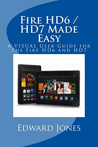 Beispielbild fr Fire HD6 / HD7 Made Easy : A VISUAL User Guide for the Fire HD6 and HD7 zum Verkauf von Better World Books: West