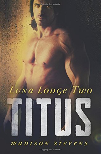 Stock image for Titus: #2 (Luna Lodge) for sale by Revaluation Books