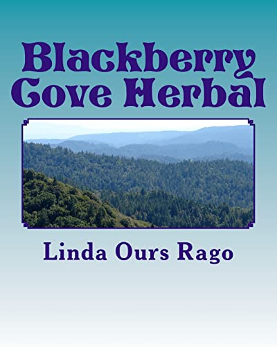 Stock image for Blackberry Cove Herbal: Traditional Appalachian Herbalism (Greytone) for sale by California Books