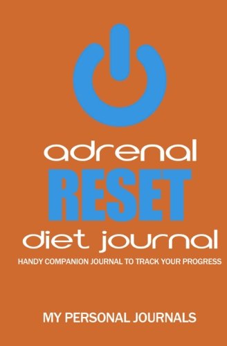 Beispielbild fr Adrenal Reset Diet Journal: Handy Companion Journal to Track Your Progress zum Verkauf von SecondSale