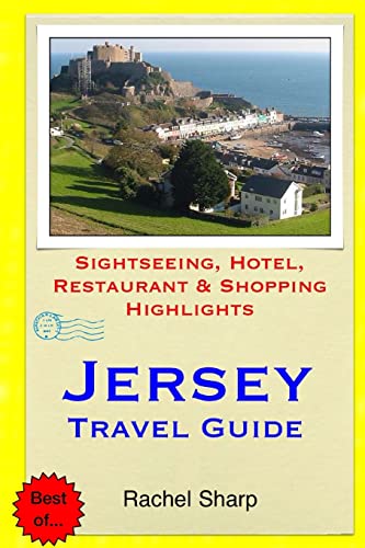9781505577488: Jersey Travel Guide: Sightseeing, Hotel, Restaurant & Shopping Highlights