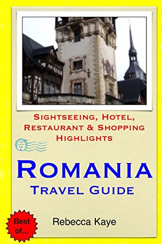 9781505578591: Romania Travel Guide: Sightseeing, Hotel, Restaurant & Shopping Highlights [Idioma Ingls]