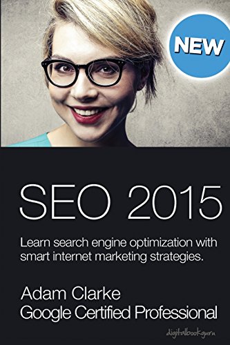 Beispielbild fr Search engine optimization 2015: Learn SEO with smart internet marketing strategies zum Verkauf von medimops