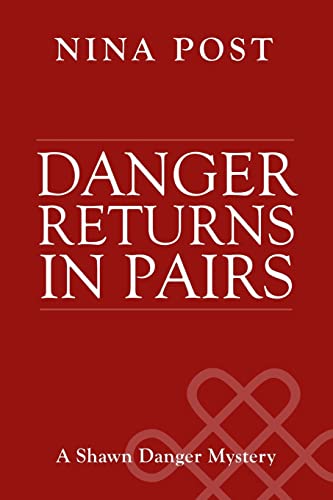 Stock image for Danger Returns in Pairs for sale by THE SAINT BOOKSTORE