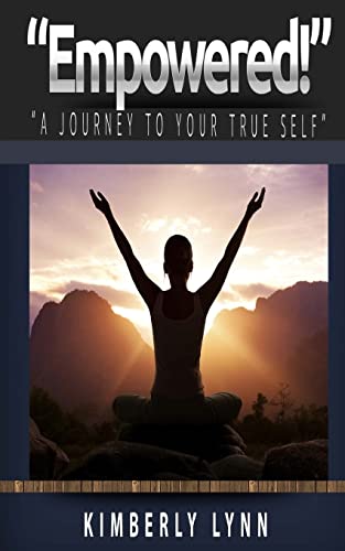 Stock image for Empowered!": "A Journey To Your True Self" for sale by THE SAINT BOOKSTORE