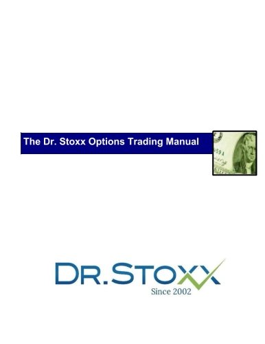 Beispielbild fr The Dr. Stoxx Options Trading Manual zum Verkauf von Revaluation Books