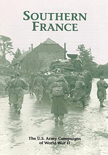 Beispielbild fr The U.S. Army Campaigns of World War II: Southern France zum Verkauf von Wonder Book